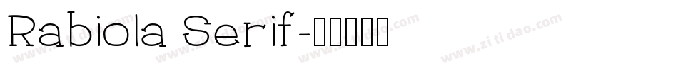 Rabiola Serif字体转换